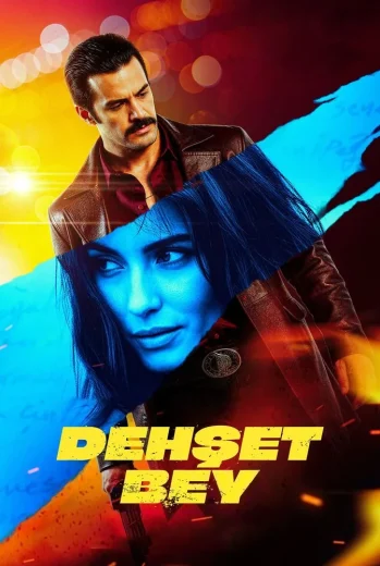 فيلم Dehşet Bey 2025 مترجم