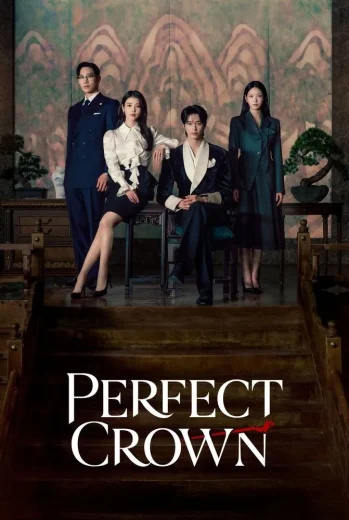 مسلسل Perfect Crown 2026